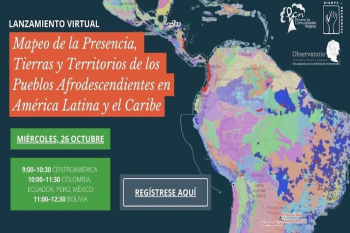 Gráfica alusiva a Lanzamiento: Mapeo de la presencia, tierras y territorios de los Pueblos Afrodescendientes en América Latina y el Caribe