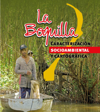 Gráfica alusiva a La Boquilla: caracterización socioambiental y cartográfica