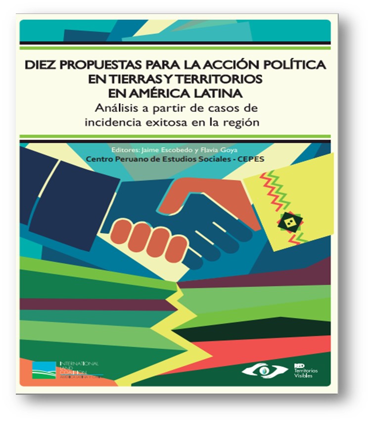 Gráfica alusiva a Diez propuestas para la acción política en tierras y territorios en América Latina